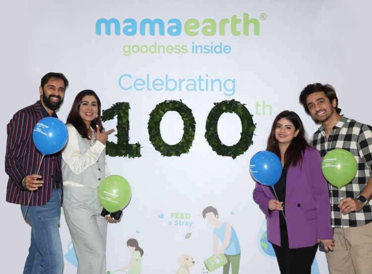 ममाअर्थ ने मुंबई में खोला अपना  100वां स्टोर एक्सक्लूसिव ब्रांड आउटलेट  