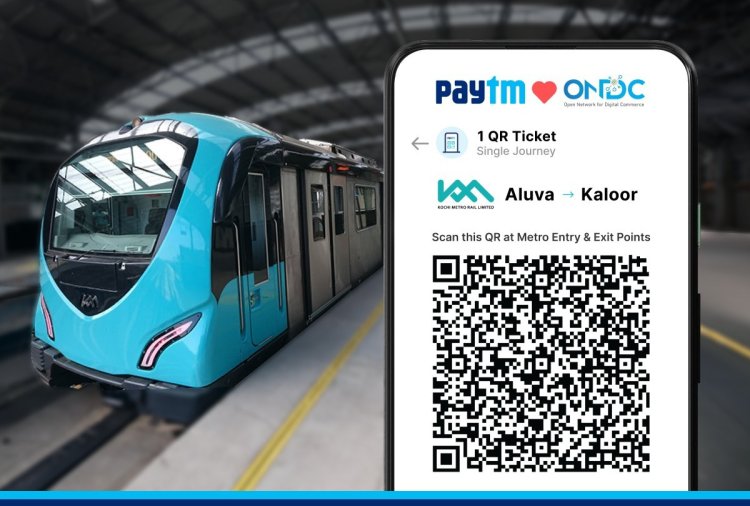 कोच्चि मेट्रो रेल, पीएआई प्लेटफॉर्म ने पेटीएम से ओएनडीसी पर क्यूआर कोड टिकटिंग की लॉन्च