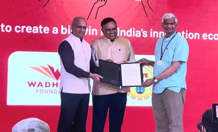 भारत में अनुसंधान के व्‍यावसायीकरण को बढ़ावा देने के लिए वाधवानी फाउंडेशन, AICTE और अन्‍य शीर्ष संस्‍थानों ने किया समझौता