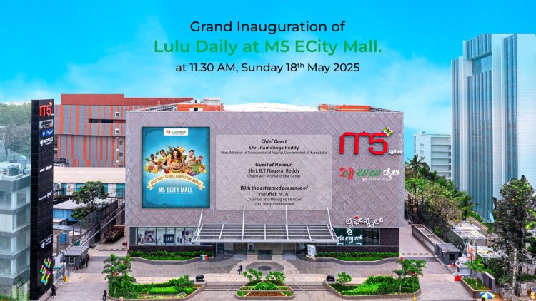 Lulu Expands Footprint in Bengaluru with New Lulu Daily Store in Electronic City