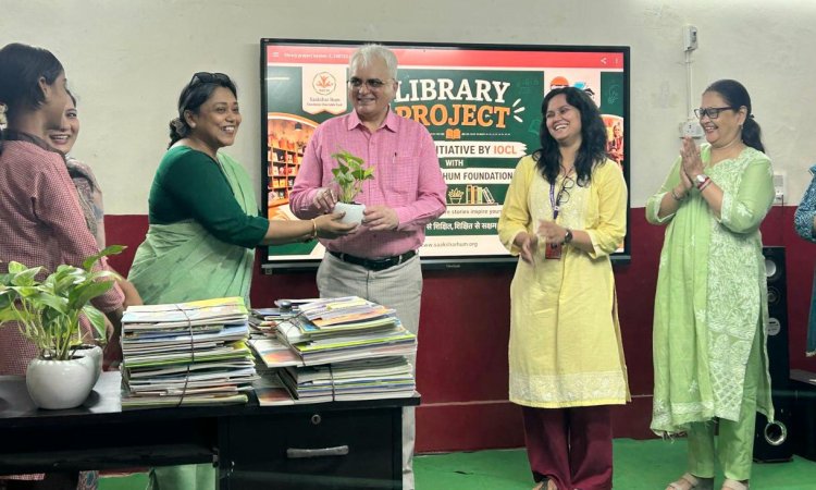 साक्षर हम फ़ाउंडेशन और इंडियन ऑयल कॉर्पोरेशन ने नौ और सरकारी स्कूलों में लाइब्रेरी प्रोग्राम का किया विस्तार