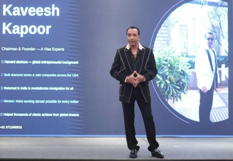 विदेश में करियर का सपना हो, तो रास्ता कानूनी हो: कवीश कपूर