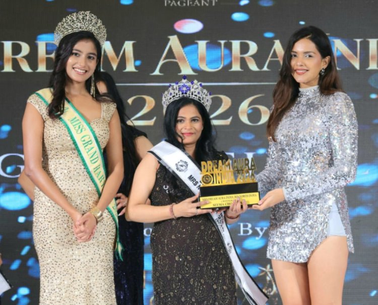 सीमा चौधरी बनीं मिसेज ड्रीम ऑरा इंडिया जी1 2026 (नॉर्थ इंडिया), मिसेज दिल्ली में रहीं फर्स्ट रनर-अप